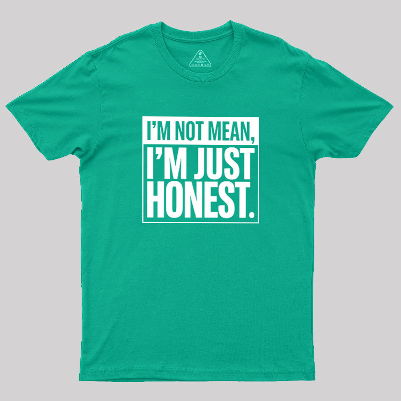 Just Honest Geek T-Shirt