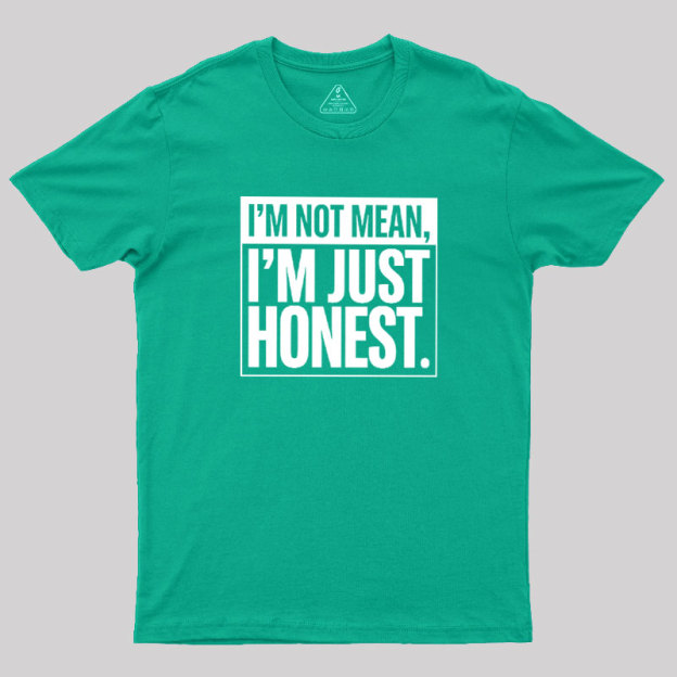 Just Honest Geek T-Shirt