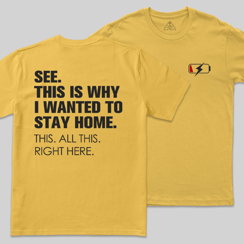 Stay Home Front and Back Printed Geek T-Shirt