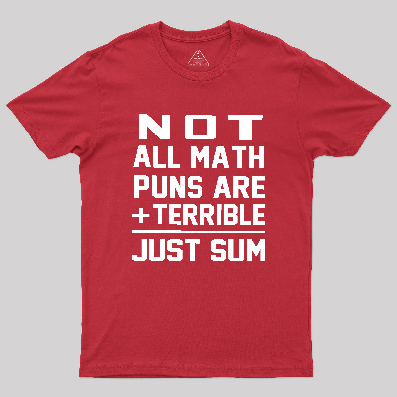 Just Sum Geek T-Shirt