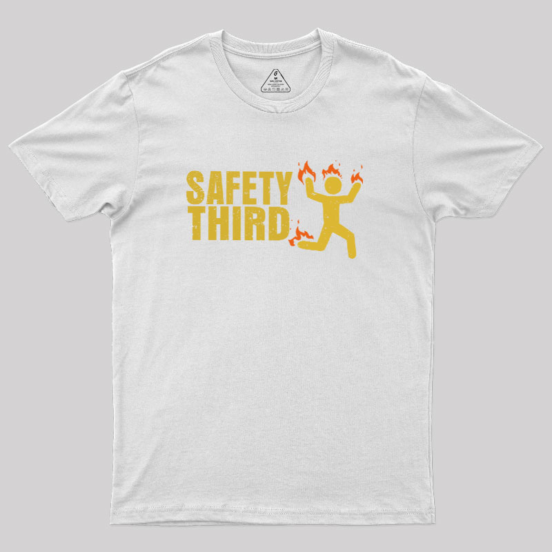 Safety Third Geek T-Shirt