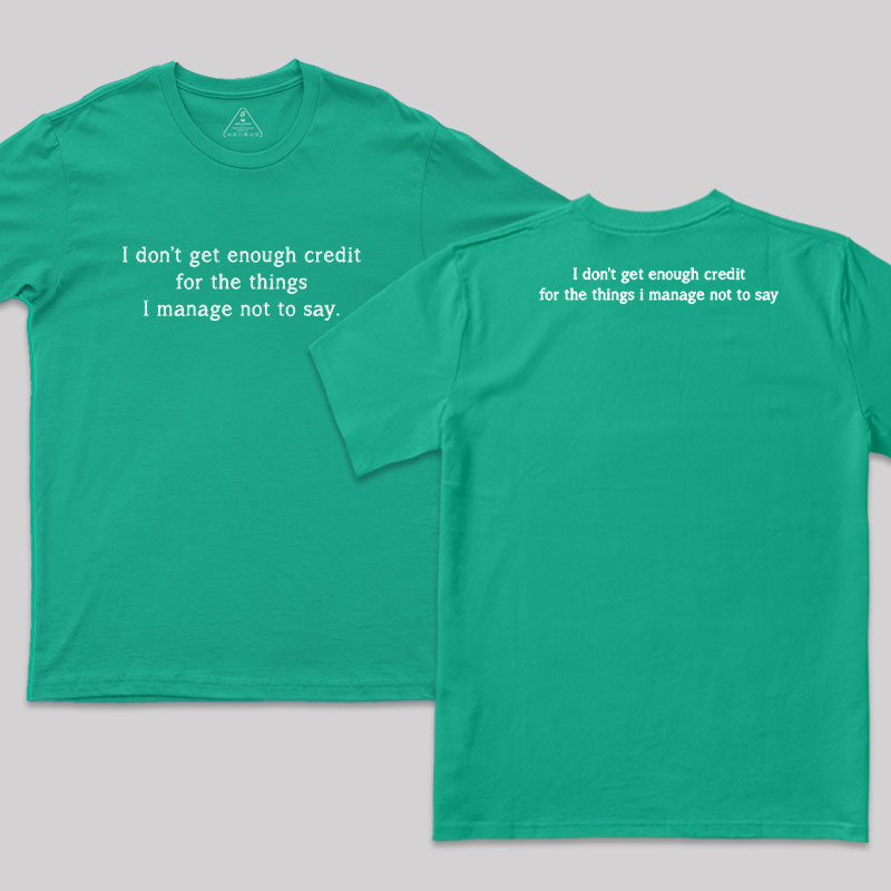Unspoken Credit  Geek T-Shirt