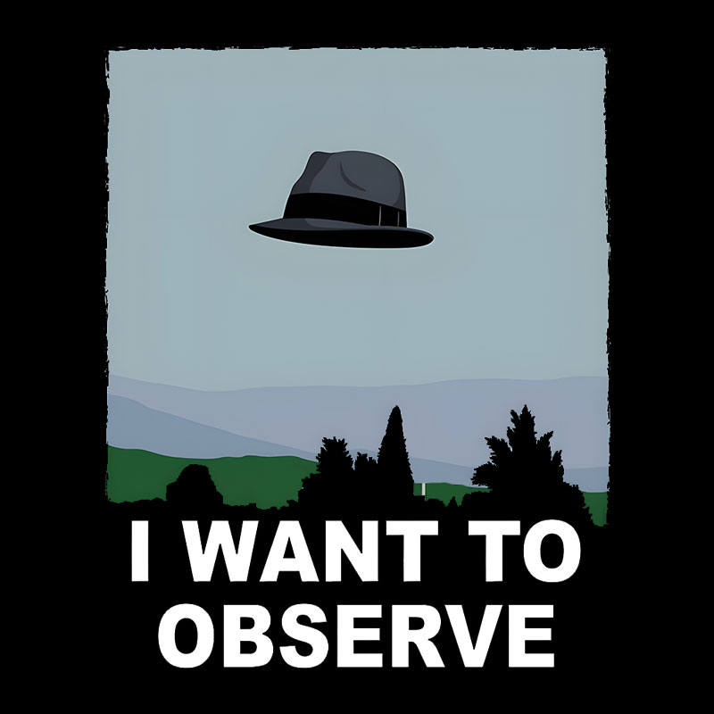 I Want to Observe Geek T-Shirt