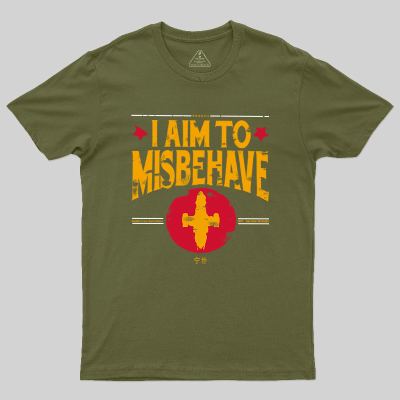 I Aim to Misbehave Firefly Geek T-Shirt