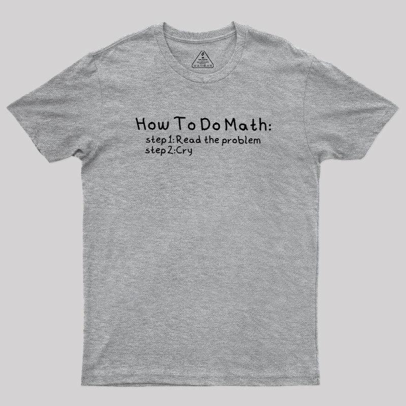 How To Do Math Geek T-Shirt