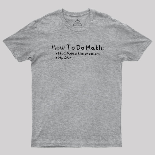 How To Do Math Geek T-Shirt