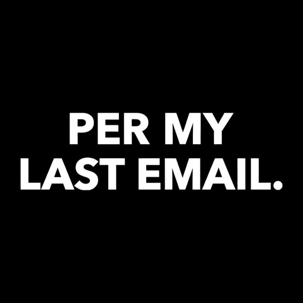 Per My Last Email Geek T-Shirt