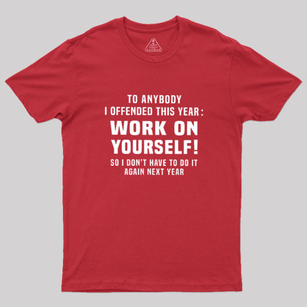 Funny Offensive Message Geek T-Shirt