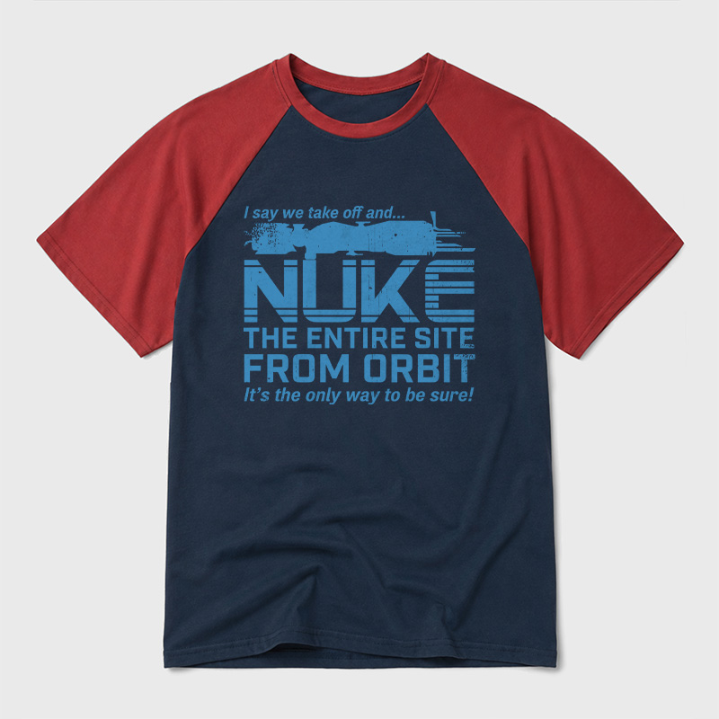 Nuke It from Orbit Geek Retro Raglan T-Shirt