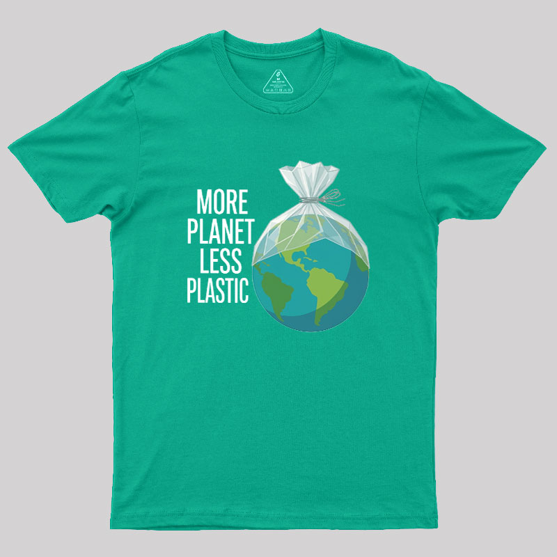 More Planet Less Plastic Geek T-Shirt