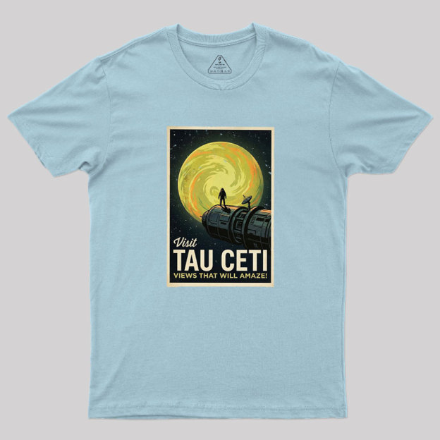 Visit Tau CETI Geek T-Shirt