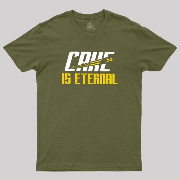 Cake Is Eternal Geek T-Shirt