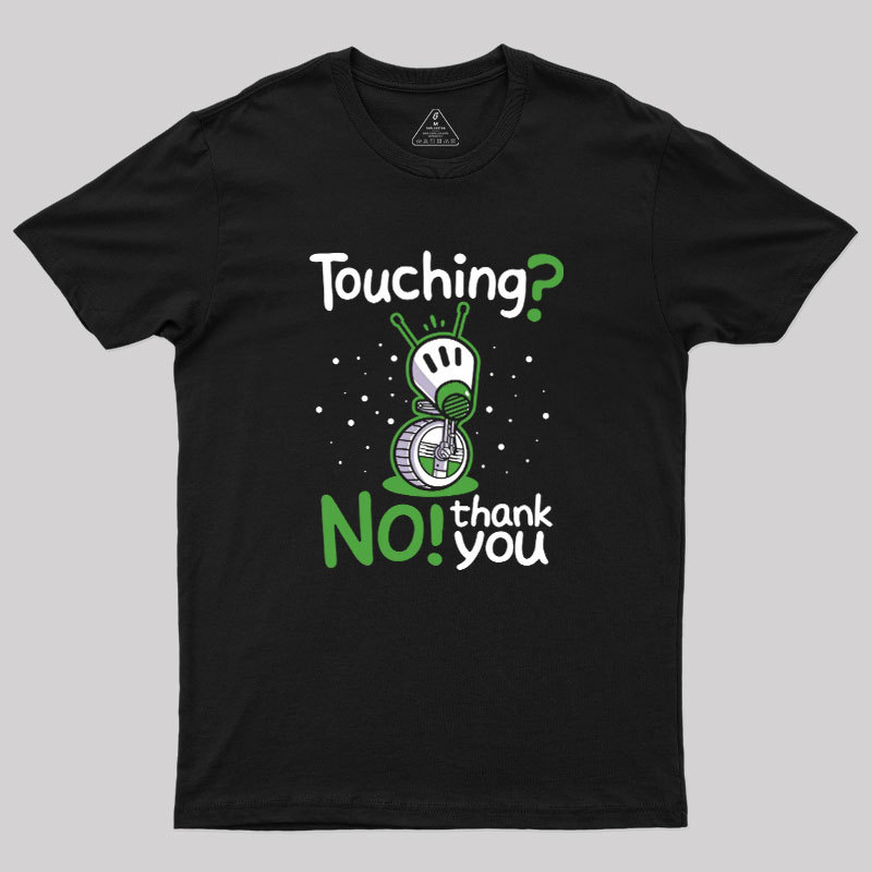 Touchin Geek T-Shirt