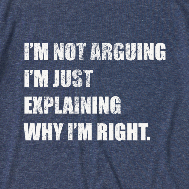 I'm Not Arguing Ultra Soft Heather Tee