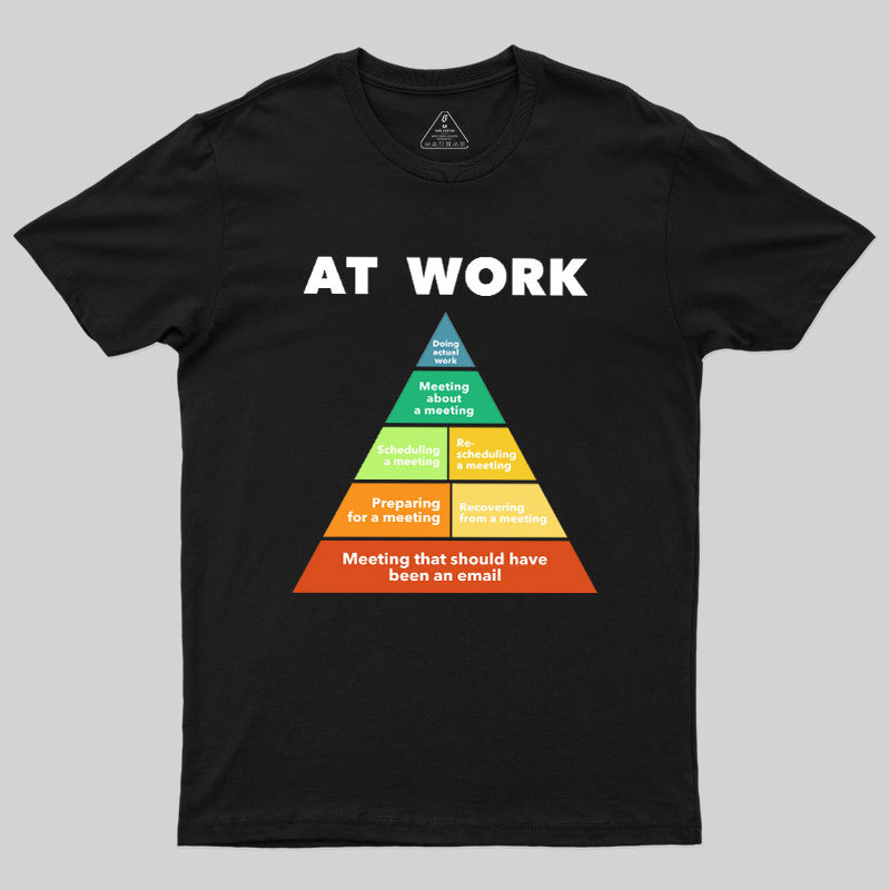 At Work Geek T-Shirt