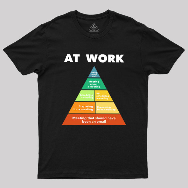 At Work Geek T-Shirt