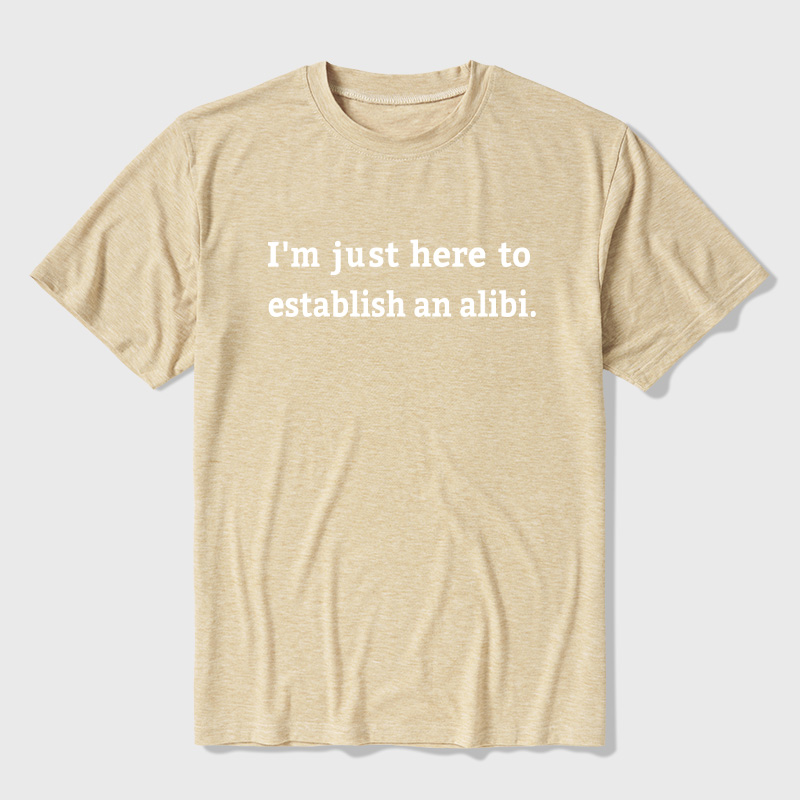 Here to Establish an Alibi Ultra Soft Heather Tees