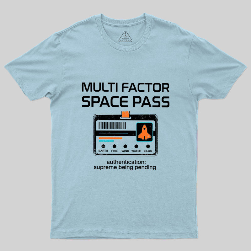 Multi Factor Space Pass Geek T-Shirt