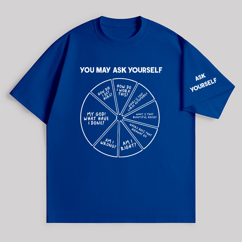 You May Ask Yourself Unisex Oversized T-shirt