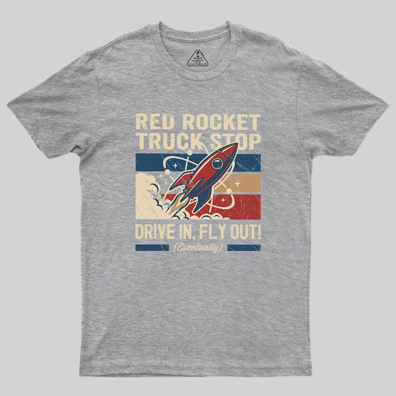 Red Rocket Truck Stop Geek T-Shirt