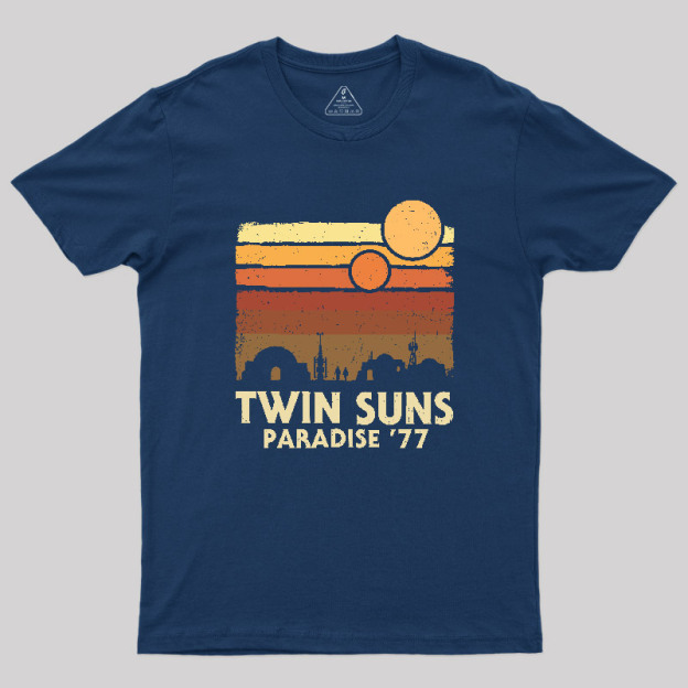 Twin Suns Paradise77 Geek T-Shirt