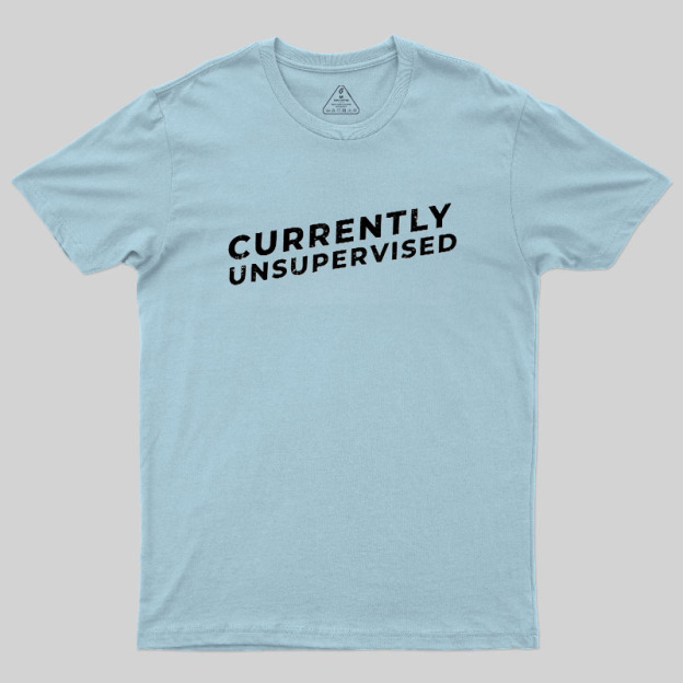 Currently Unsupervised Badge Geek T-Shirt