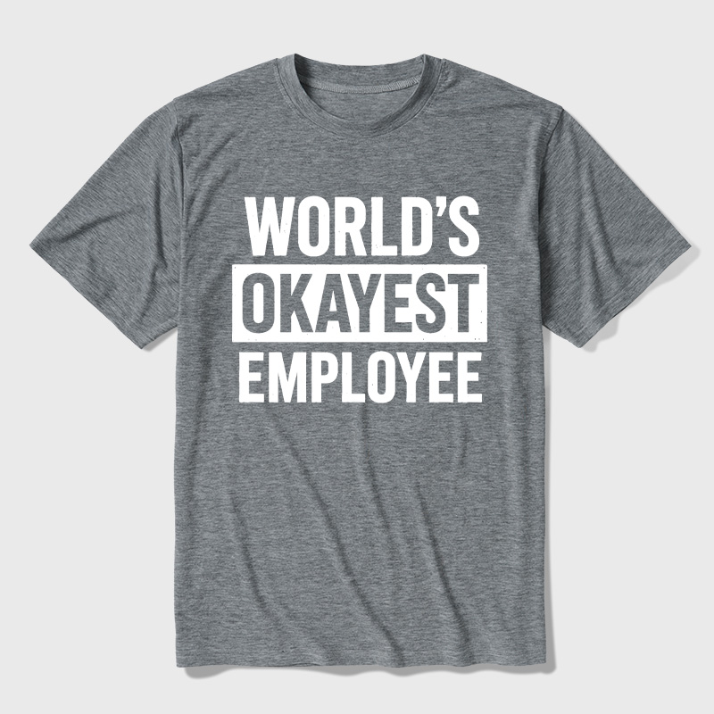 World's Okayest Employee Ultra Soft Heather Tees