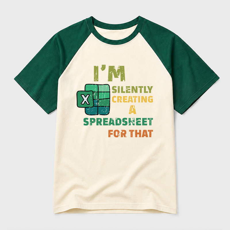 Im Silently Creating a Spreadsheet for That Geek Retro Raglan T-Shirt