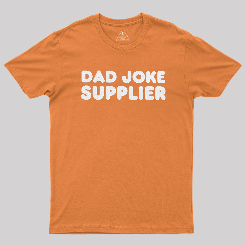 Dad Joke Supplier Geek T-Shirt