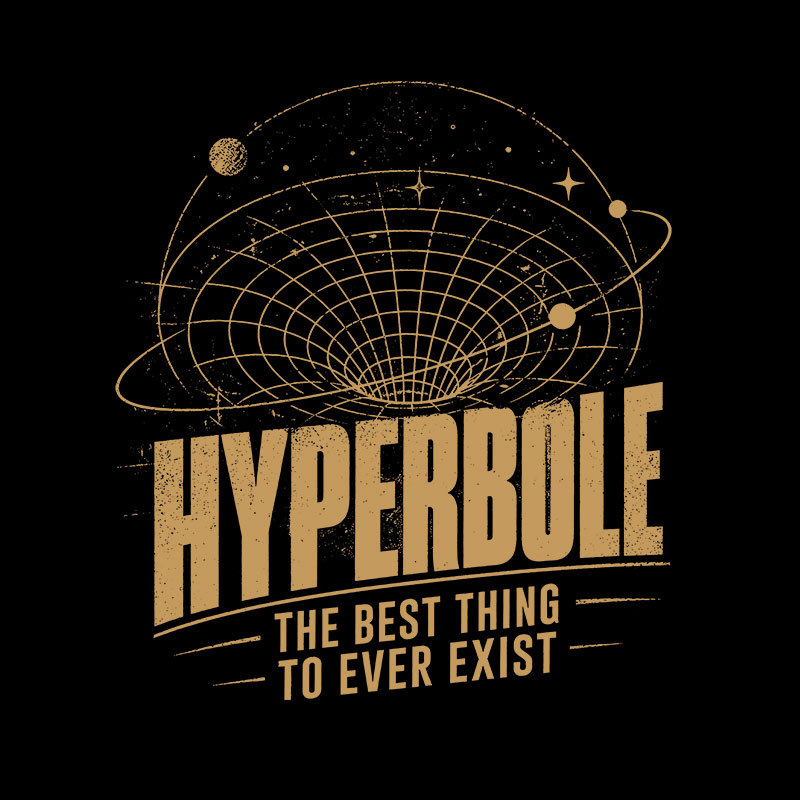 Hyperbole Geek T-Shirt