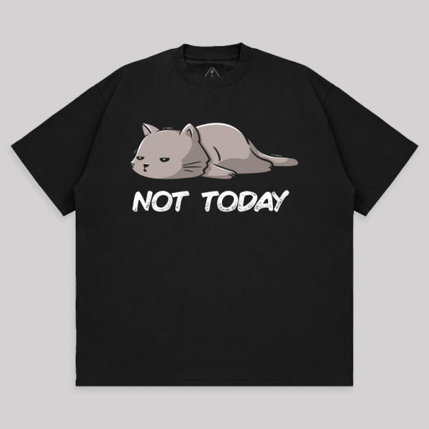 Not Today Unisex Oversized T-shirt