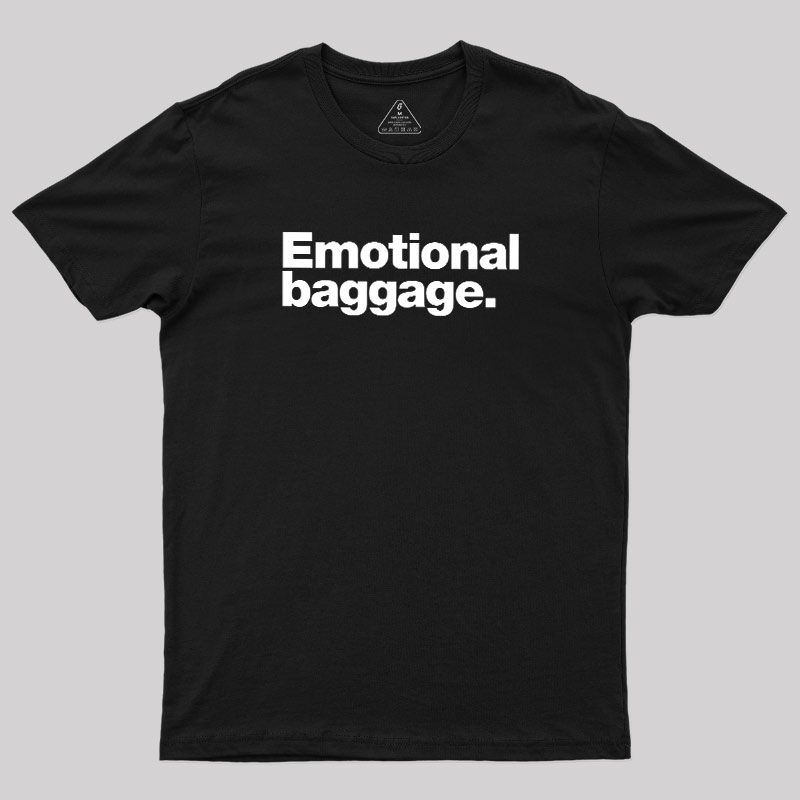 Emotional Baggage Geek T-Shirt
