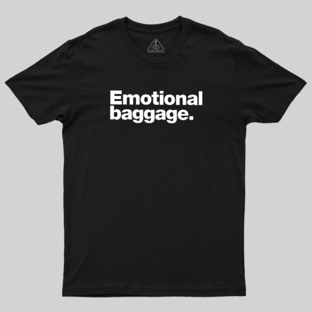 Emotional Baggage Geek T-Shirt