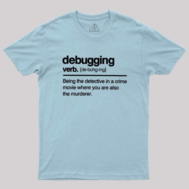 Debugging Verb Geek T-Shirt