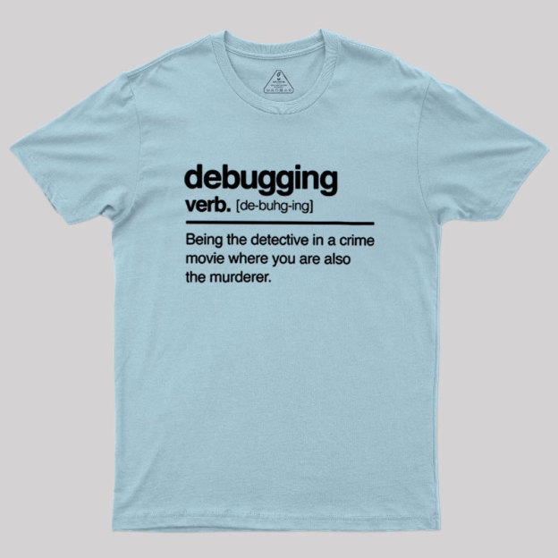 Debugging Verb Geek T-Shirt