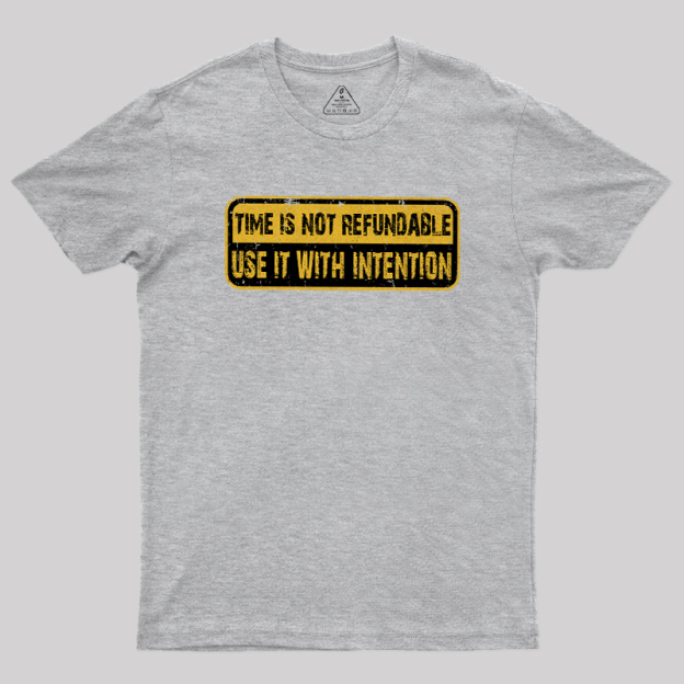 Use Time Wisely Geek T-Shirt