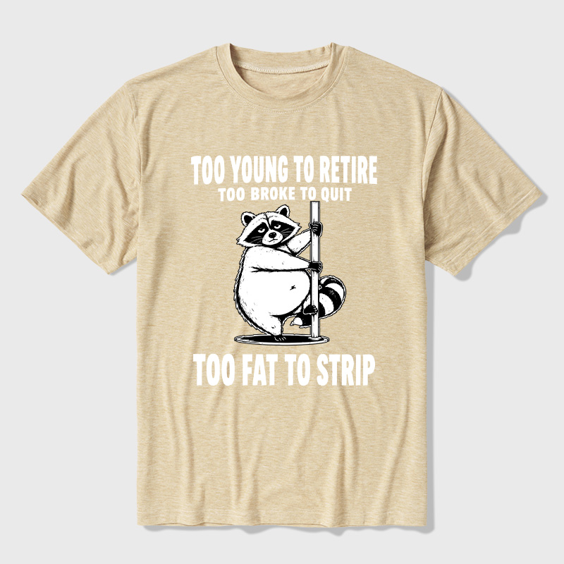 Too Fat To Strip Ultra Soft Heather Tee