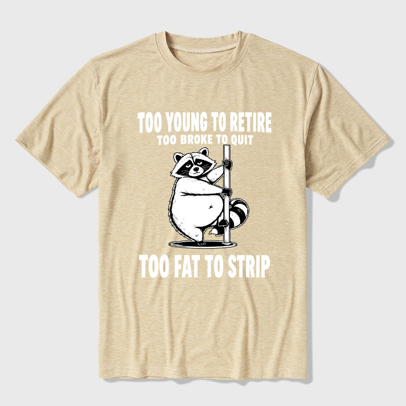 Too Fat To Strip Ultra Soft Heather Tee
