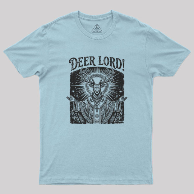 Deer Lord Geek T-Shirt