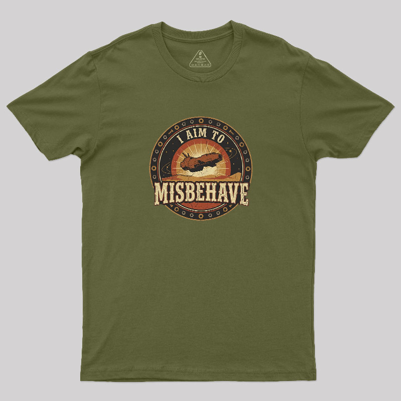 I Aim To Misbehave Geek T-Shirt