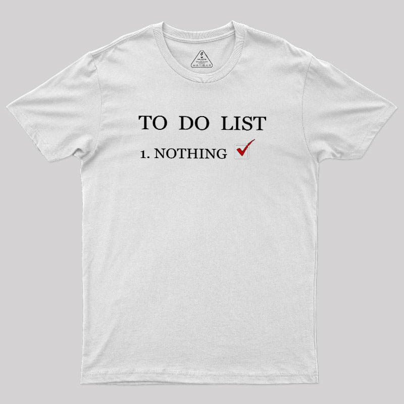 To Do List Geek T-Shirt