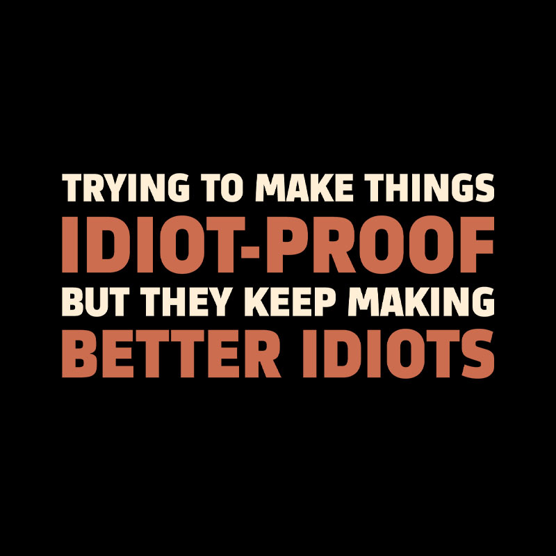 Idiot-Proof Paradox Geek T-Shirt