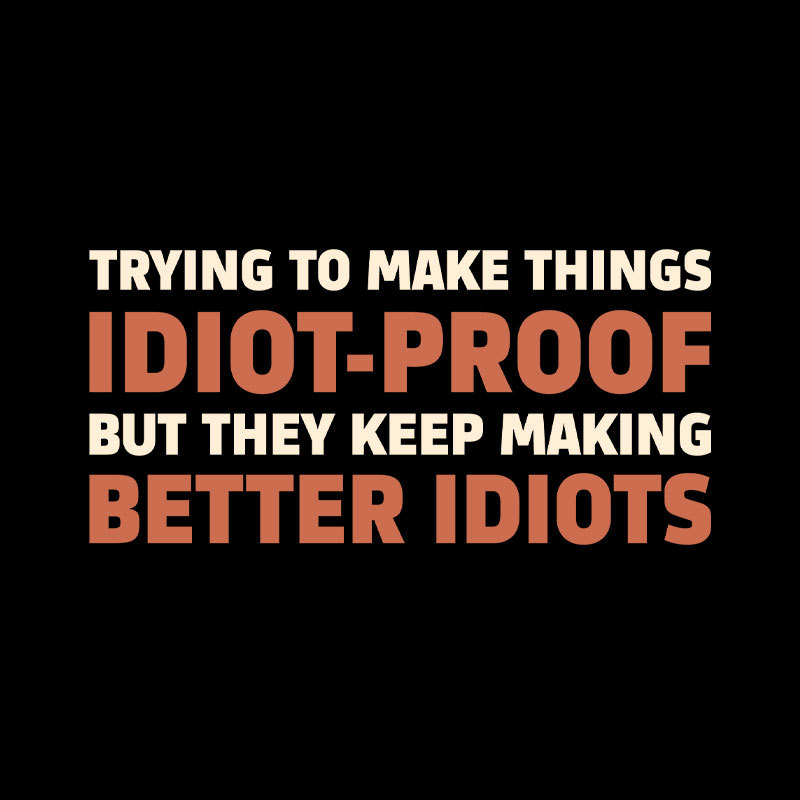 Idiot-Proof Paradox Geek T-Shirt