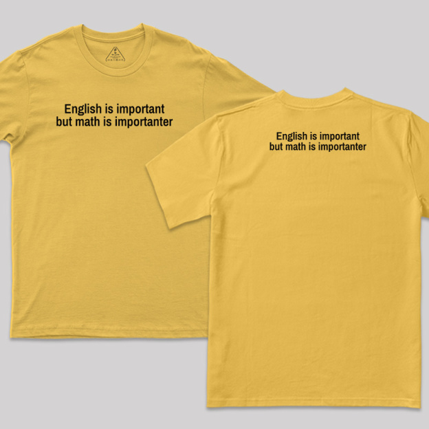 Math Is Importanter Front and Back Printed T-Shirt