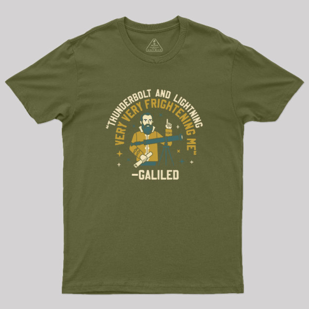 Galileos Fear Geek T-Shirt