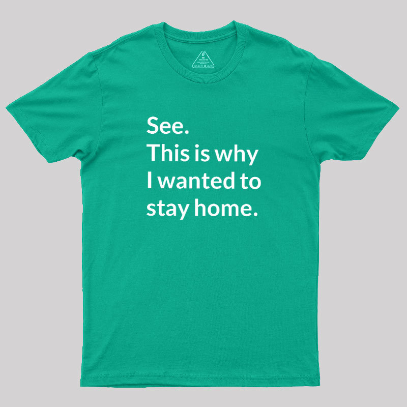 Stay Home Geek T-Shirt