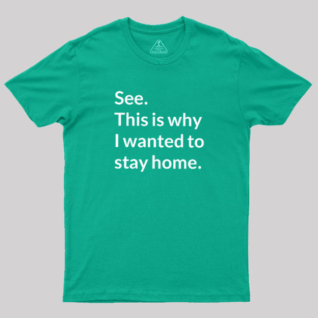 Stay Home Geek T-Shirt