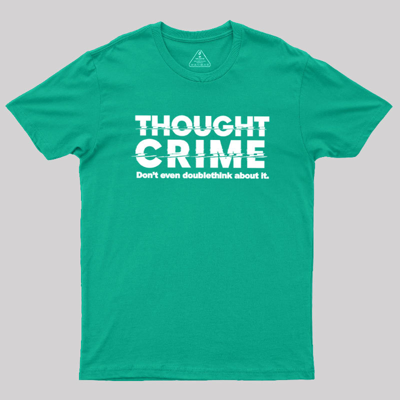 1984 Thought Crime George Orwell Geek T-Shirt