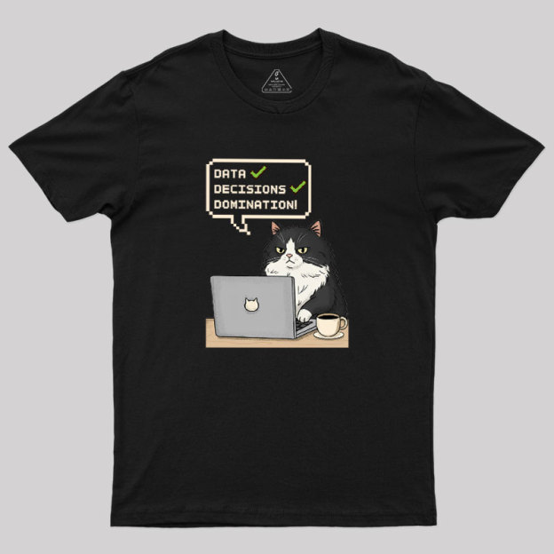 Data Cat Domination Geek T-Shirt