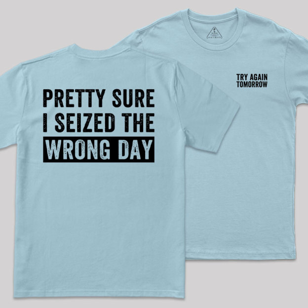 Try Again Tomorrow Front and Back Printed Geek T-Shirt